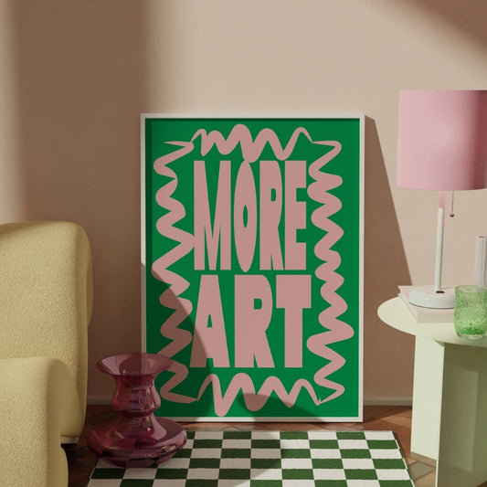 MORE ART PRINT
