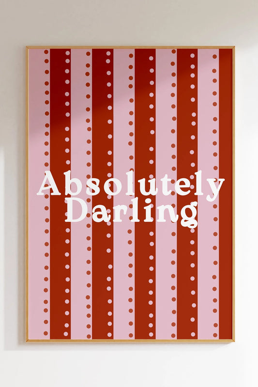 ABSOLUTELY DARLING PRINT