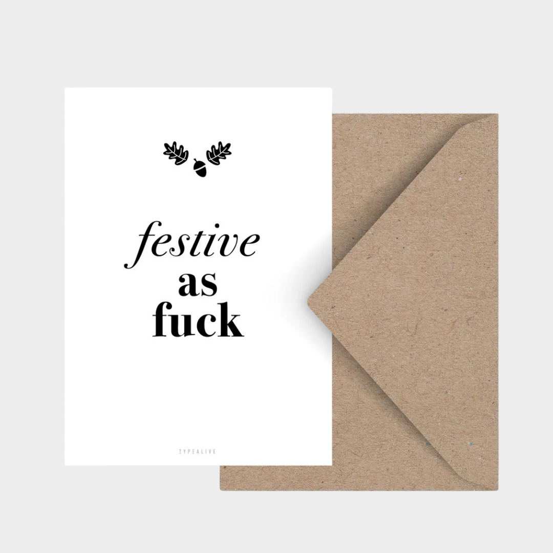 FESTIVE AS FUCK CARD