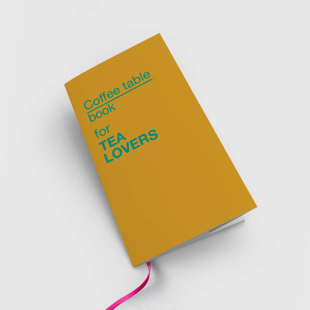 COFFEE TABLE BOOK FOR TEA LOVERS NOTEBOOK