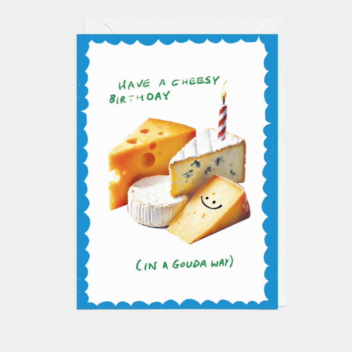 HAVE A CHEESY BIRTHDAY CARD