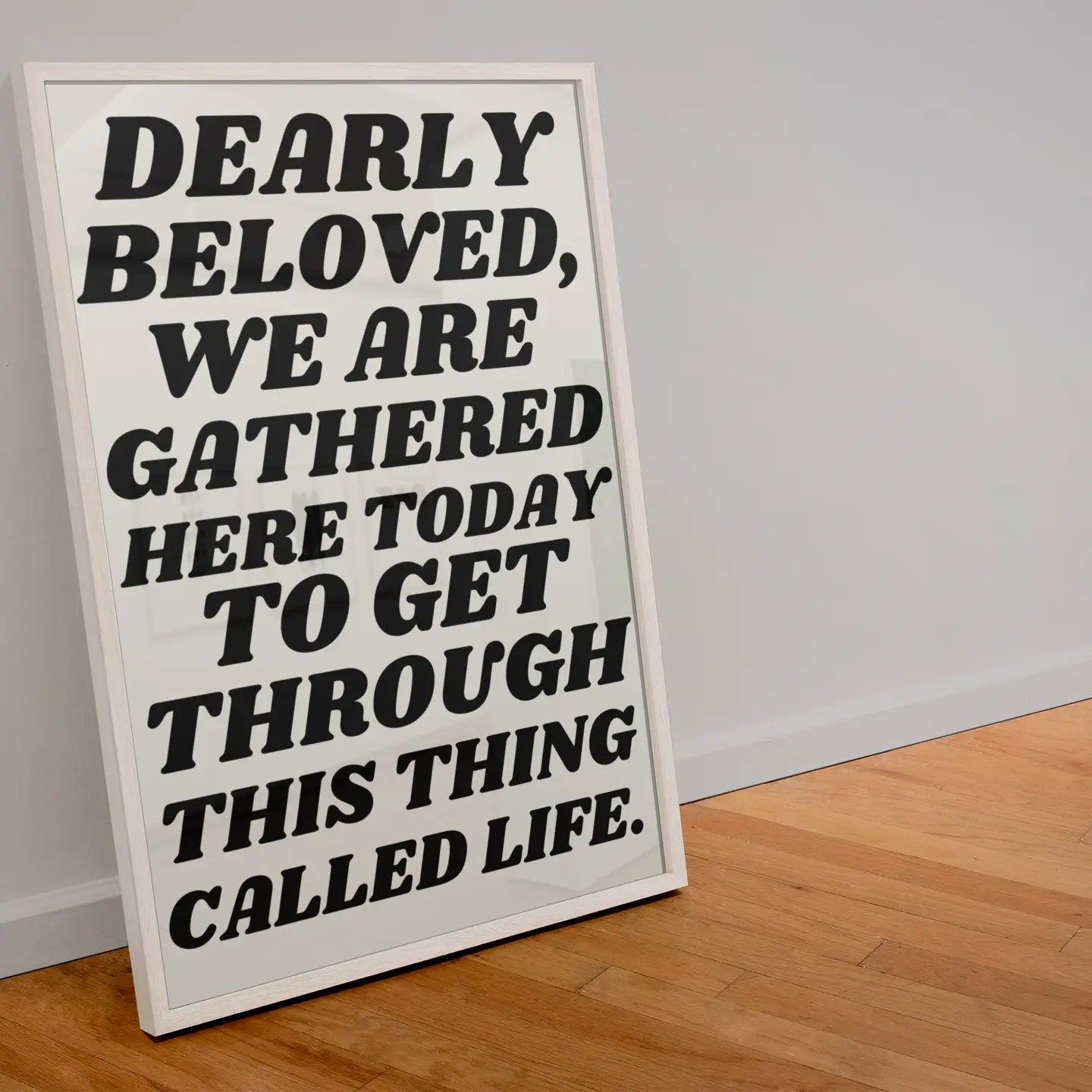 DEARLY BELOVED WE ARE GATHERED HERE PRINT