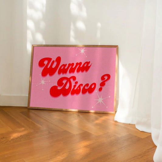 WANNA DISCO PRINT