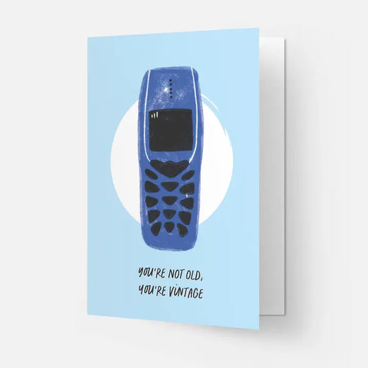 YOU'RE NOT OLD YOU'RE VINTAGE BIRTHDAY CARD