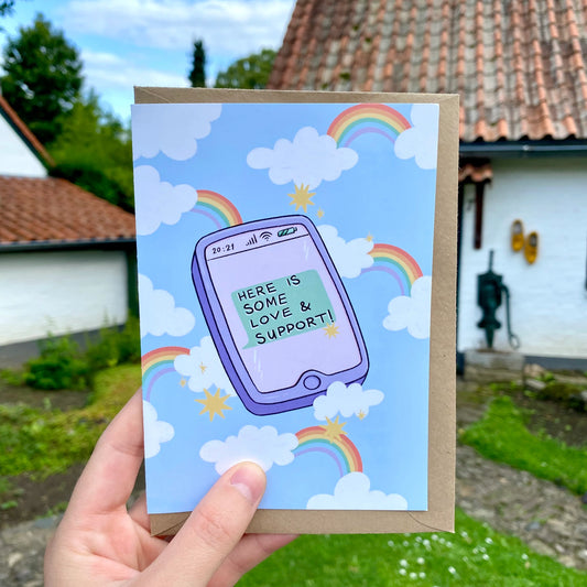 HERE IS SOME LOVE & SUPPORT CARD