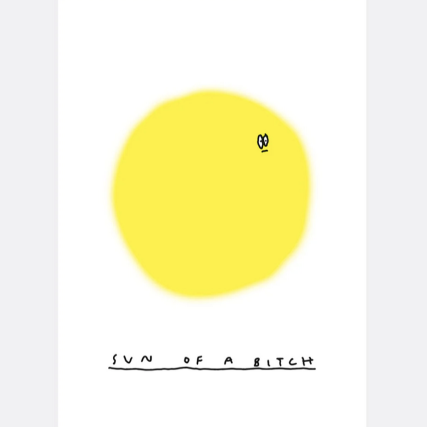 SUN OF A BITCH PRINT