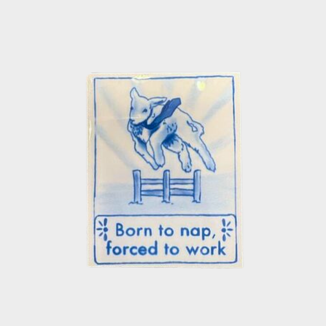 BORN TO NAP FORCED TO WORK TILE MAGNET