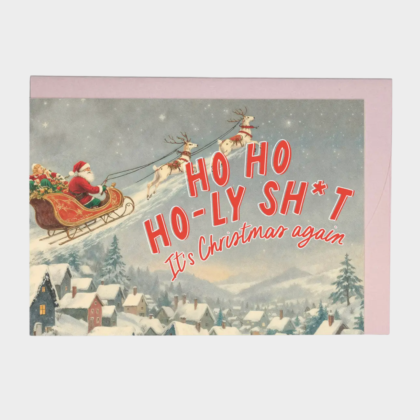 HO HO HOLY SHIT IT'S CHRISTMAS