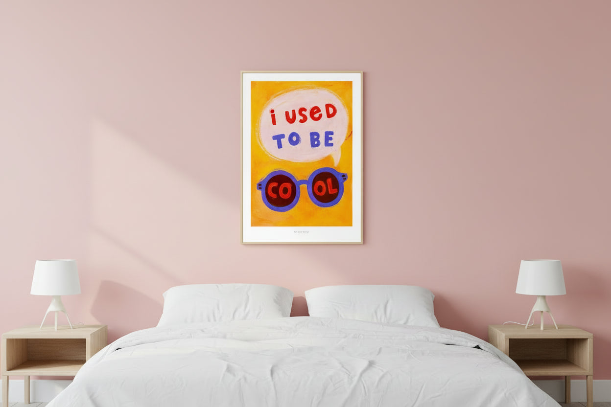 I USED TO BE COOL PRINT