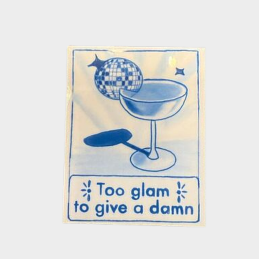 TOO GLAM TO GIVE A DAMN TILE MAGNET