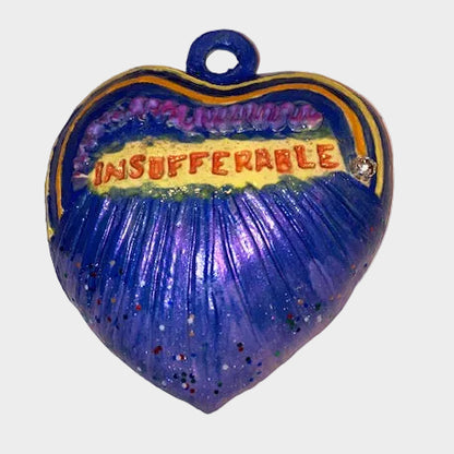 INSUFFERABLE CERAMIC HEART