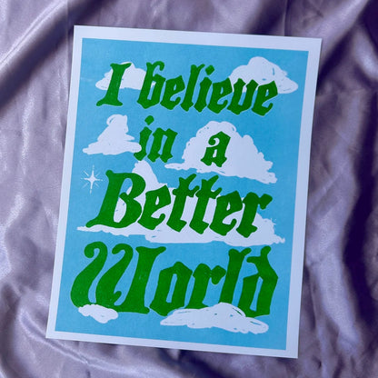 RISOGRAPH I BELIEVE IN A BETTER WORLD