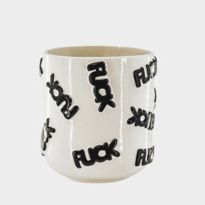 FUCK FUCK FUCK CERAMIC POT