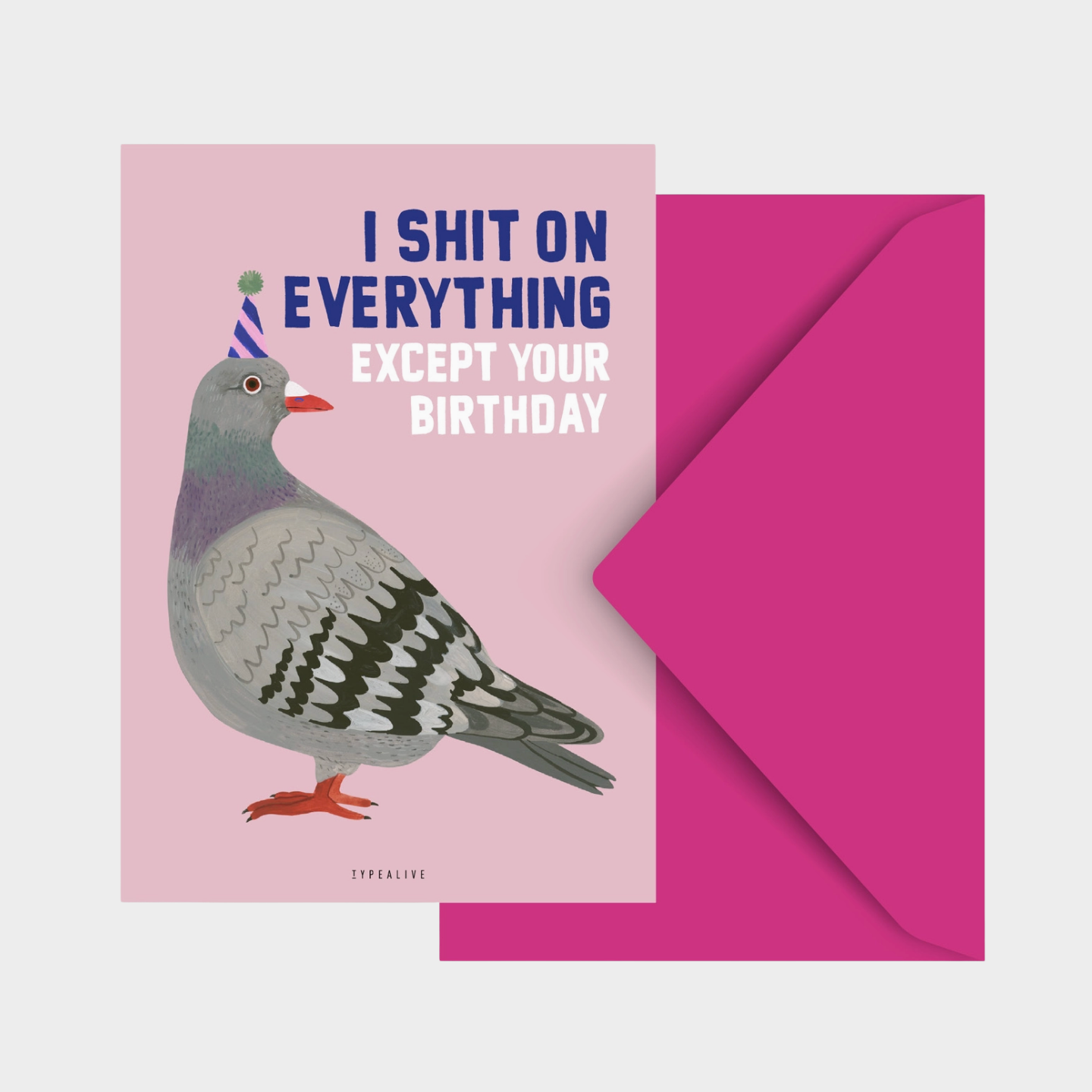 Birthday card with a pigeon illustration and humorous text on a pink background