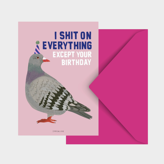 Birthday card with a pigeon illustration and humorous text on a pink background