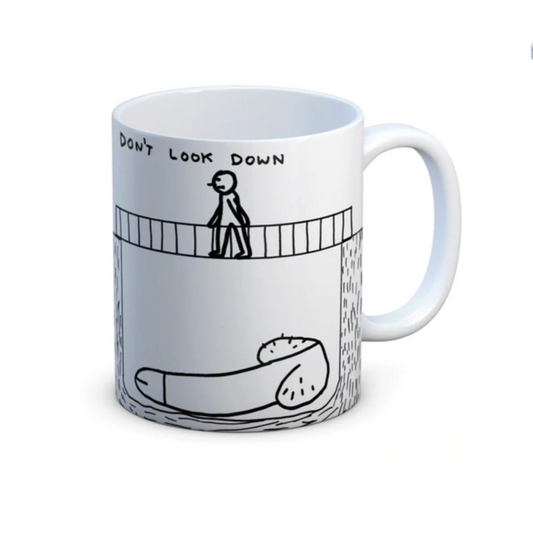 DON’T LOOK DOWN MUG