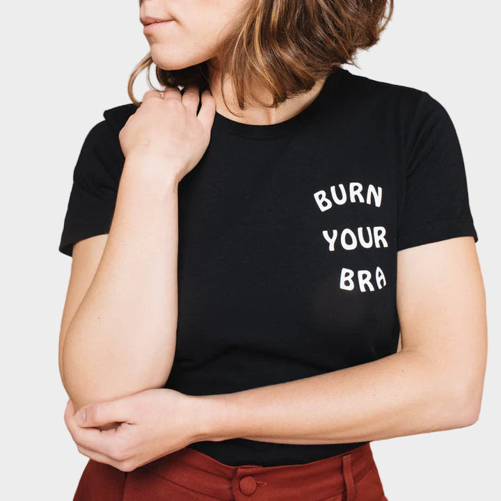 BURN YOUR BRA T-SHIRT