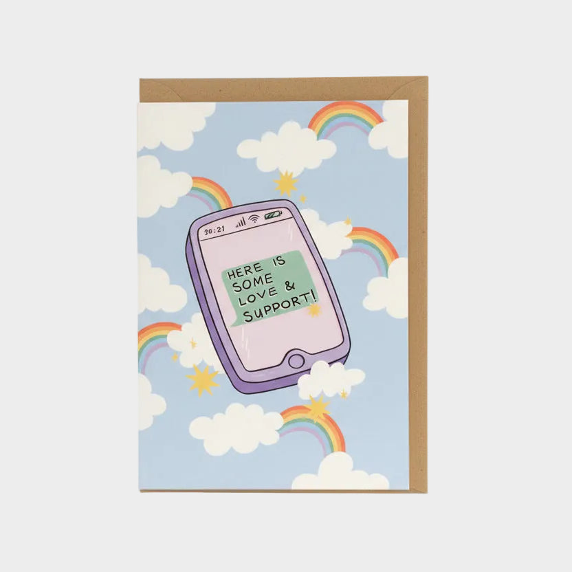 HERE IS SOME LOVE & SUPPORT CARD