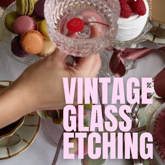 Vintage Glass Etching Workshop - Thursday September 25th