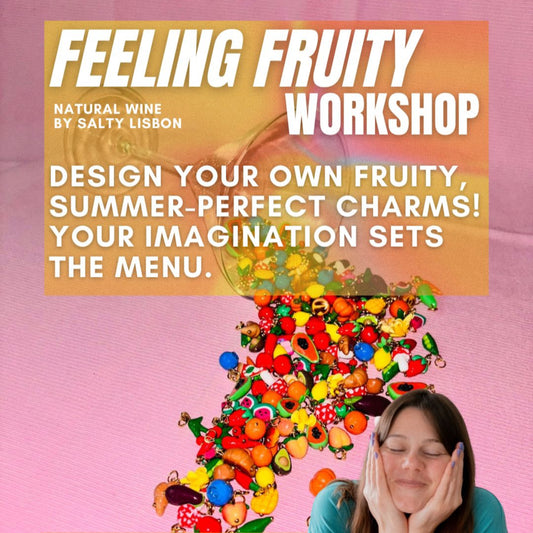 Feeling Fruity Jewellery Charm Workshop - Thursday July 31st