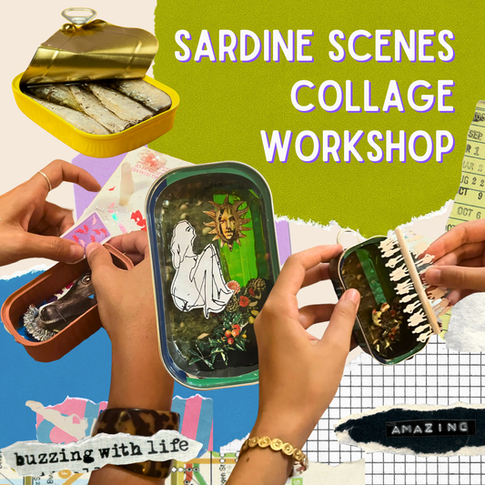 SARDINE SCENES COLLAGE WORKSHOP — MAY 21 & 23