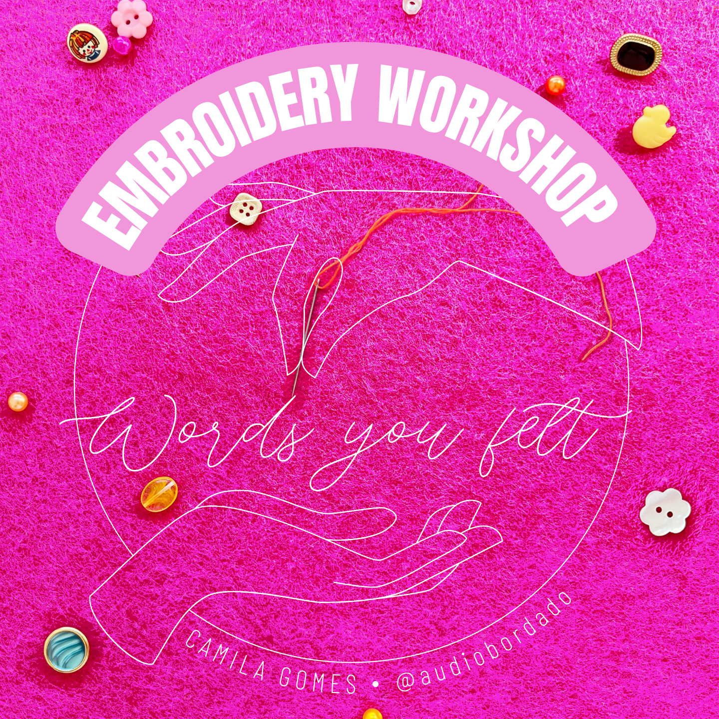 'Words you felt' Creative Embroidery Workshop - Thursday October 9th