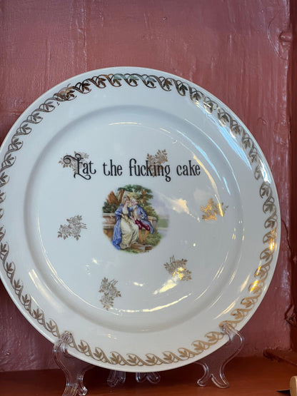 VINTAGE PLATE “EAT THE FUCKING CAKE”