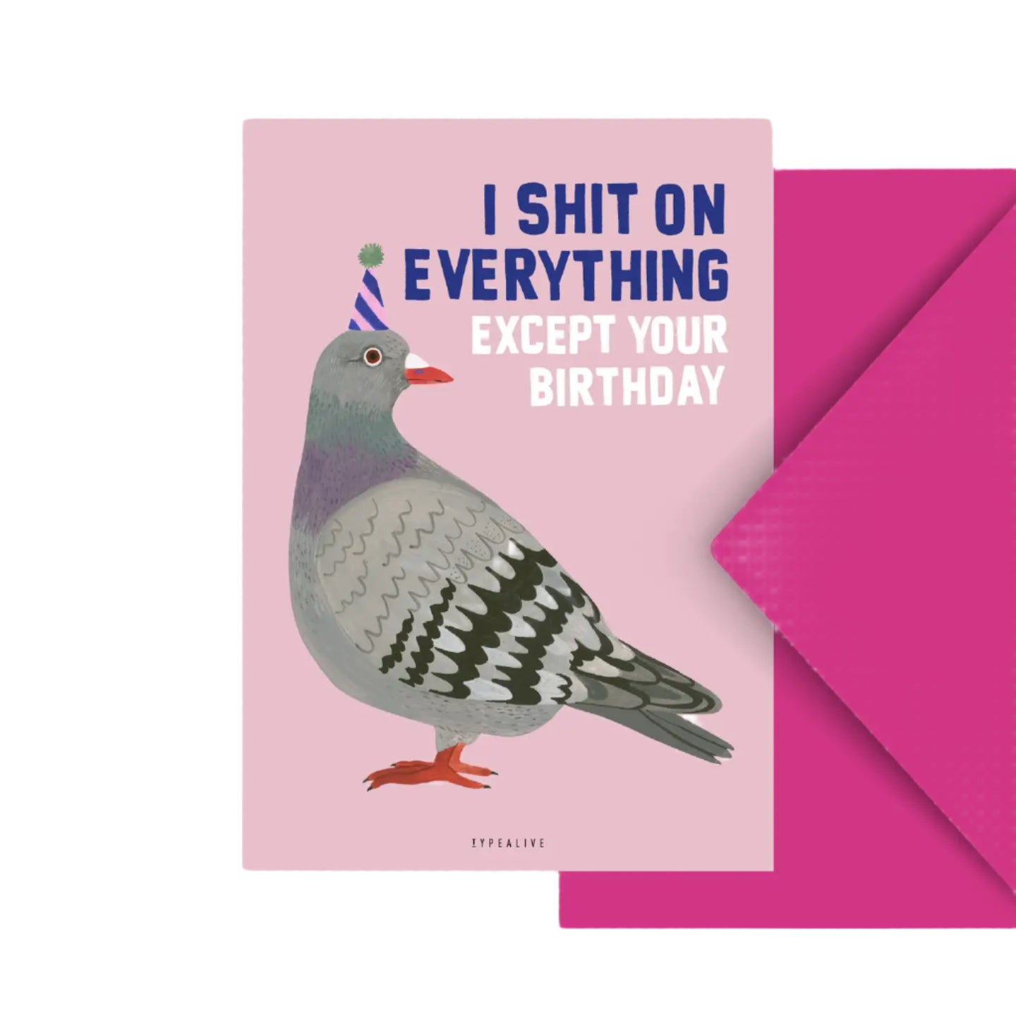 I SHIT ON EVERYTHING CARD