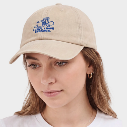 I CAN’T HAVE CERAMICS HAT