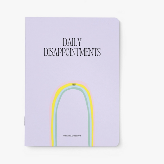 DAILY DISAPPOINTMENTS NOTEBOOK