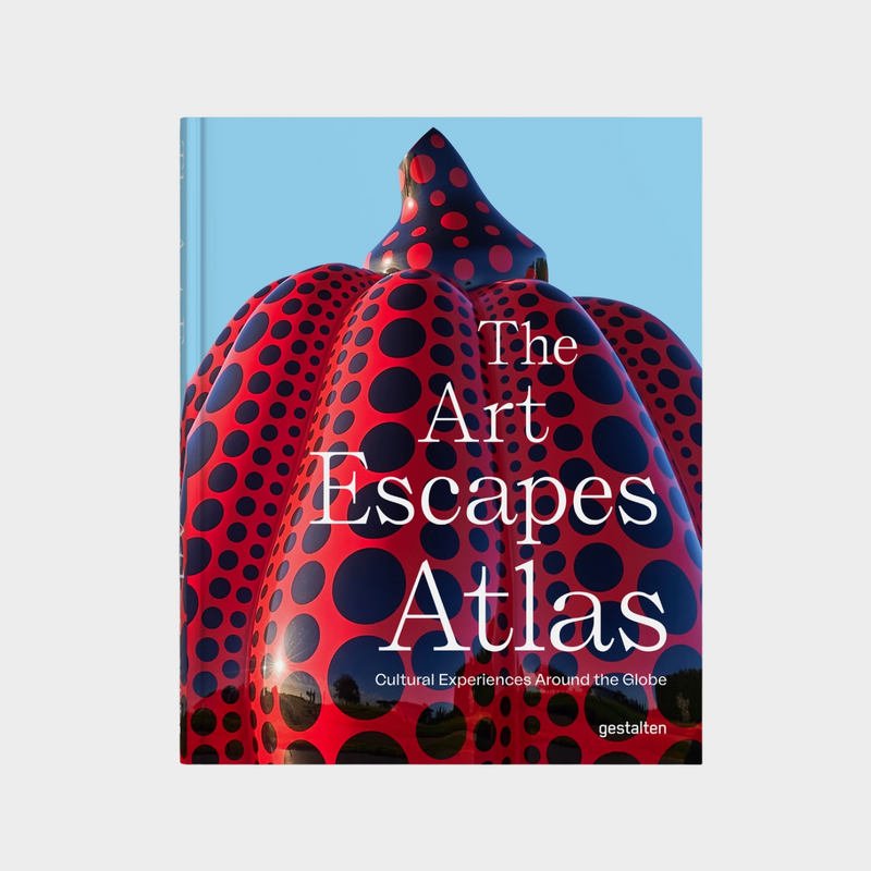 THE ART ESCAPES ATLAS: CULTURAL EXPERIENCES AROUND THE GLOBE BOOK