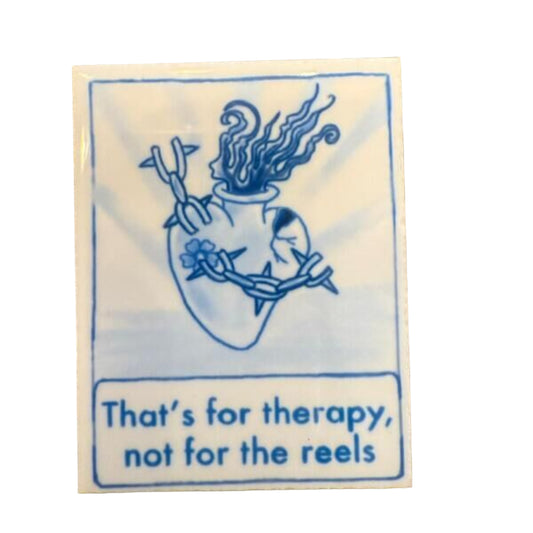 THAT'S FOR THERAPY NOT FOR REELS TILE MAGNET