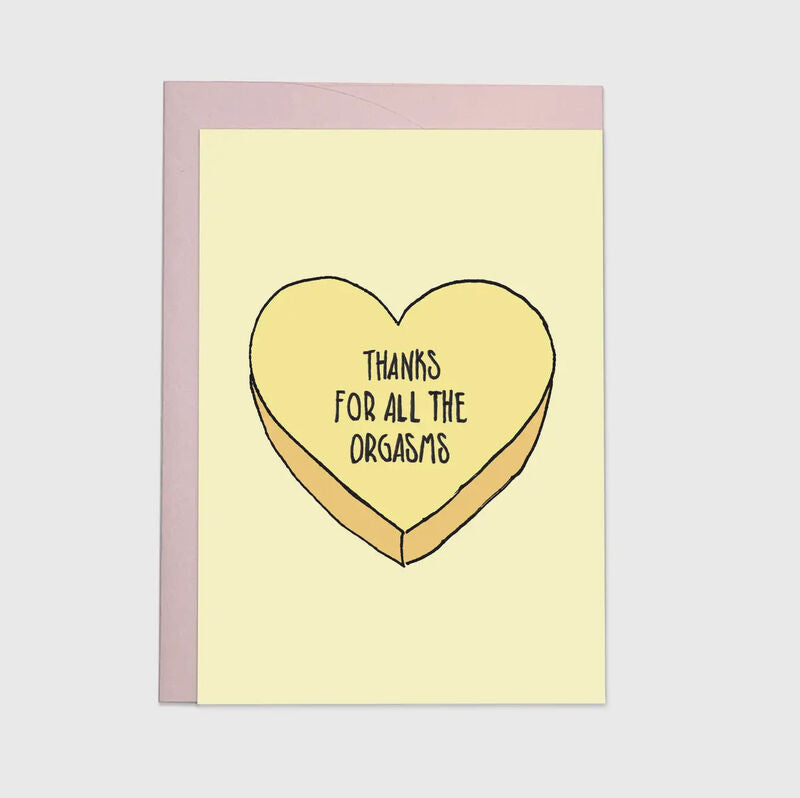 THANKS FOR ALL THE ORGASMS CARD