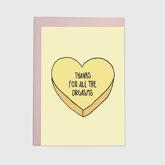 THANKS FOR ALL THE ORGASMS CARD